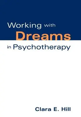 Praca ze snami w psychoterapii - Working with Dreams in Psychotherapy