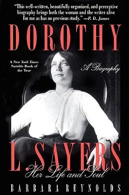 Dorothy L. Sayers: Jej życie i dusza - Dorothy L. Sayers: Her Life and Soul