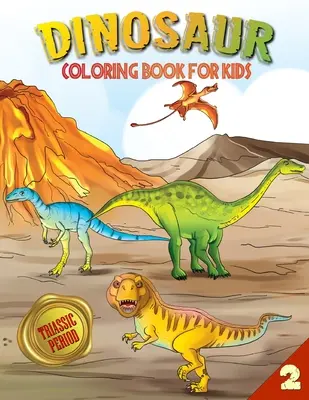 Kolorowanka z dinozaurami dla dzieci: okres triasowy (książka 2) - Dinosaur Coloring Book for Kids: Triassic Period (Book 2)