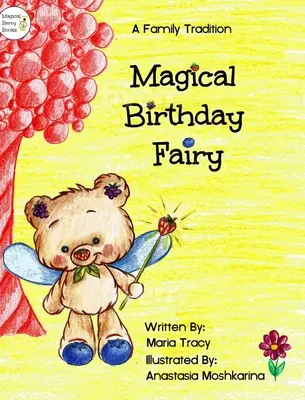 Magiczna urodzinowa wróżka: Rodzinna tradycja - Magical Birthday Fairy: A Family Tradition
