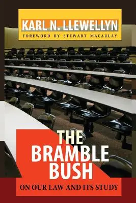 The Bramble Bush: O naszym prawie i jego studiowaniu - The Bramble Bush: On Our Law and Its Study