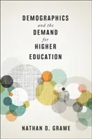 Demografia i zapotrzebowanie na szkolnictwo wyższe - Demographics and the Demand for Higher Education