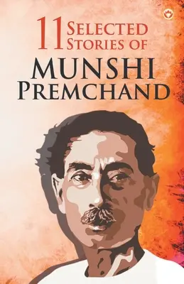 11 wybranych historii Munshi Premchanda - 11 Selected Stories of Munshi Premchand