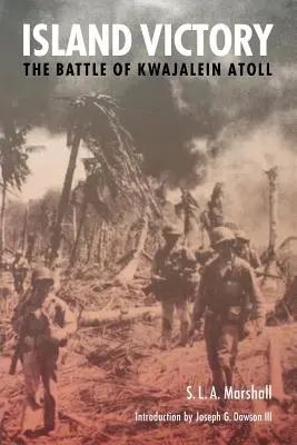 Zwycięstwo na wyspie: Bitwa o atol Kwajalein - Island Victory: The Battle of Kwajalein Atoll
