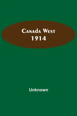 Kanada Zachodnia 1914 - Canada West 1914
