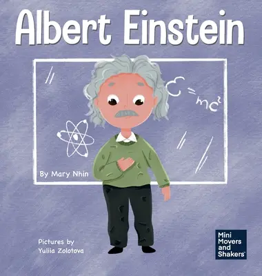 Albert Einstein: Książka dla dzieci o myśleniu i korzystaniu z wyobraźni - Albert Einstein: A Kid's Book About Thinking and Using Your Imagination