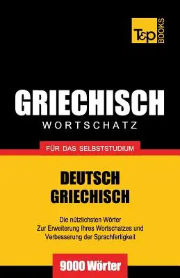 Słownik grecki do samodzielnej nauki - 9000 słów - Griechischer Wortschatz fr das Selbststudium - 9000 Wrter