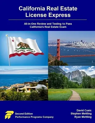 California Real Estate License Express: Wszystko w jednym przeglądzie i testach, aby zdać kalifornijski egzamin na nieruchomości - California Real Estate License Express: All-in-One Review and Testing to Pass California's Real Estate Exam