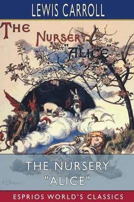 Alicja w przedszkolu (Esprios Classics) - The Nursery Alice (Esprios Classics)