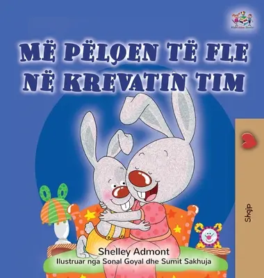 Uwielbiam spać we własnym łóżku (albańska książka dla dzieci) - I Love to Sleep in My Own Bed (Albanian Children's Book)