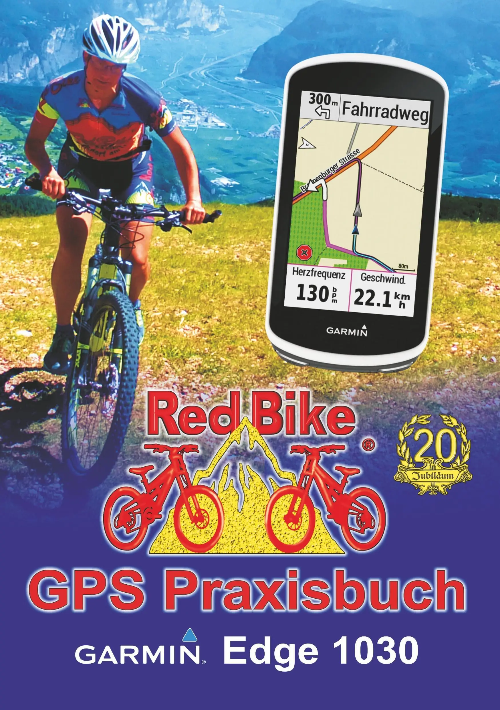 Podręcznik GPS Garmin Edge 1030: & Edge 830, Edge 530: Funkcje, ustawienia i nawigacja - GPS Praxisbuch Garmin Edge 1030: & Edge 830, Edge 530: Funktionen, Einstellungen & Navigation