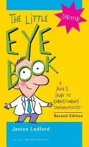 The Little Eye Book: Przewodnik ucznia do zrozumienia okulistyki - The Little Eye Book: A Pupil's Guide to Understanding Ophthalmology