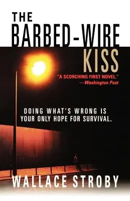 Pocałunek drutu kolczastego - The Barbed-Wire Kiss