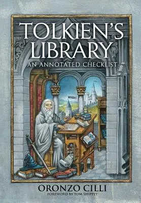 Biblioteka Tolkiena: An Annotated Checklist - Tolkien's Library: An Annotated Checklist