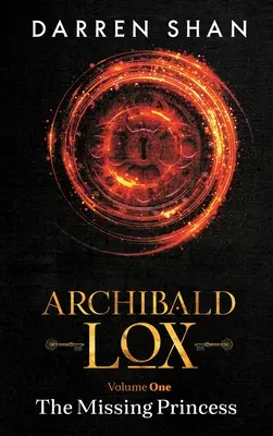 Archibald Lox Tom 1: Zaginiona księżniczka - Archibald Lox Volume 1: The Missing Princess