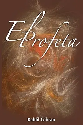 El Profeta / Prorok - El Profeta / The Prophet