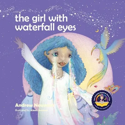 Dziewczynka o oczach wodospadu: Pomaganie dzieciom dostrzec piękno w sobie i innych. - The Girl With Waterfall Eyes: Helping children to see beauty in themselves and others.