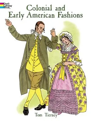 Moda kolonialna i wczesnoamerykańska - Colonial and Early American Fashions