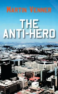 Antybohater - The Anti-Hero