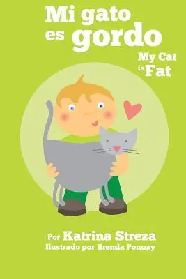 Mi Gato Es Gordo: My Cat Is Fat (Xist Bilingual Spanish English)