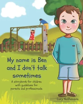 Mam na imię Ben i czasami nie mówię. - My name is Ben and I don't talk sometimes