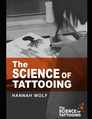 Nauka o tatuażu - The Science of Tattooing