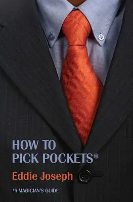 Podręcznik magika: Jak wybierać kieszenie - A Magician's Guide: How to Pick Pockets