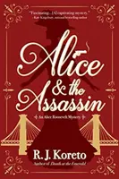 Alice and the Assassin: Tajemnica Alice Roosevelt - Alice and the Assassin: An Alice Roosevelt Mystery