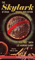 The Skylark of Space: A Pulp-Lit Classic Edition