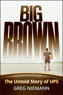 Big Brown: Nieopowiedziana historia Ups - Big Brown: The Untold Story of Ups