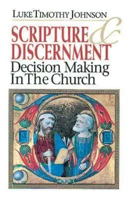 Pismo Święte i rozeznawanie: Podejmowanie decyzji w Kościele - Scripture & Discernment: Decision Making in the Church