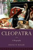 Kleopatra: Biografia - Cleopatra: A Biography
