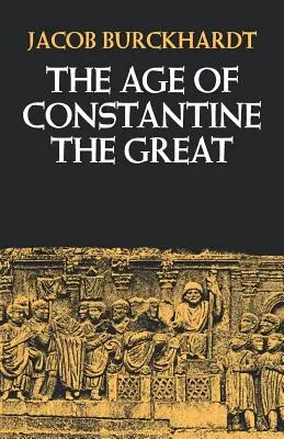 Wiek Konstantyna Wielkiego - The Age of Constantine the Great