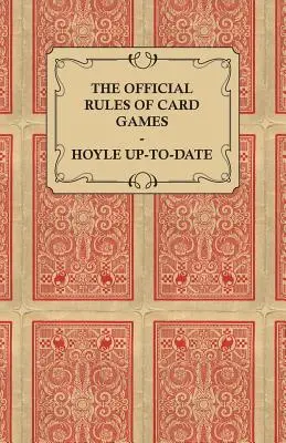 Oficjalne zasady gier karcianych - Hoyle Up-To-Date - The Official Rules of Card Games - Hoyle Up-To-Date