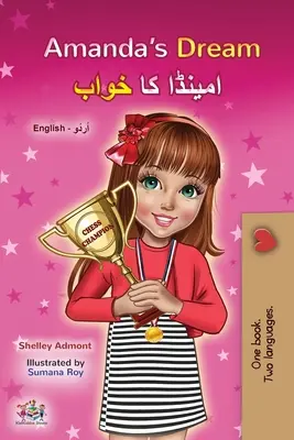 Sen Amandy (dwujęzyczna książka dla dzieci w języku angielskim i urdu) - Amanda's Dream (English Urdu Bilingual Book for Kids)