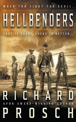 Hellbenders: Tradycyjna powieść westernowa - Hellbenders: A Traditional Western Novel