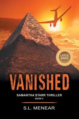 Vanished (a Samantha Starr Thriller, Book 5): Large Print Edition