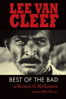 Lee Van Cleef: Najlepszy ze złych - Lee Van Cleef: Best of the Bad