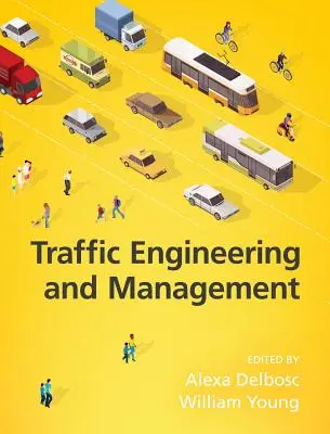 Inżynieria i zarządzanie ruchem drogowym, wydanie 7 - Traffic Engineering and Management, 7th Edition