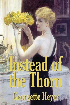 Zamiast ciernia autorstwa Georgette Heyer - Instead of the Thorn by Georgette Heyer