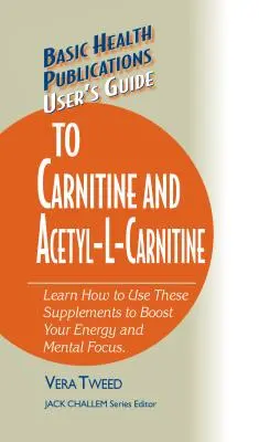 Przewodnik użytkownika po karnitynie i acetylo-L-karnitynie - User's Guide to Carnitine and Acetyl-L-Carnitine