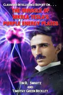 Cud fioletowych płyt energetycznych Nikoli Tesli - The Miracle of Nikola Tesla's Purple Energy Plates