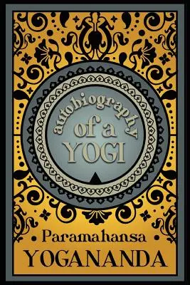 Autobiografia Jogina - Autobiography of a Yogi