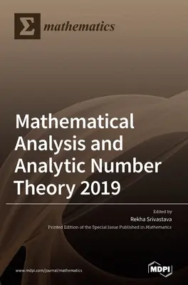 Analiza matematyczna i analityczna teoria liczb 2019 - Mathematical Analysis and Analytic Number Theory 2019