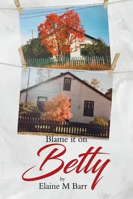 Zrzuć winę na Betty - Blame it on Betty