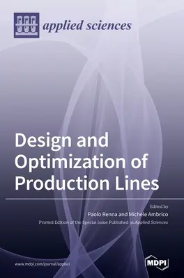 Projektowanie i optymalizacja linii produkcyjnych - Design and Optimization of Production Lines