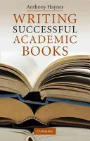 Pisanie udanych książek akademickich - Writing Successful Academic Books