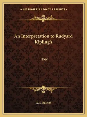 Interpretacja Rudyarda Kiplinga: Oni - An Interpretation to Rudyard Kipling's: They