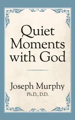 Ciche chwile z Bogiem - Quiet Moments with God