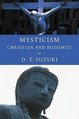 Mistycyzm: Chrześcijański i buddyjski - Mysticism: Christian and Buddhist